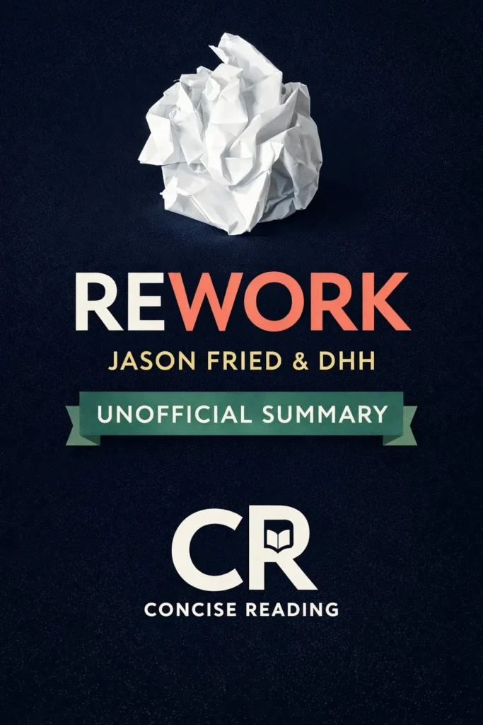 Rework book cover by Jason Fried and David Heinemeier Hansson free PDF summary Concise Reading