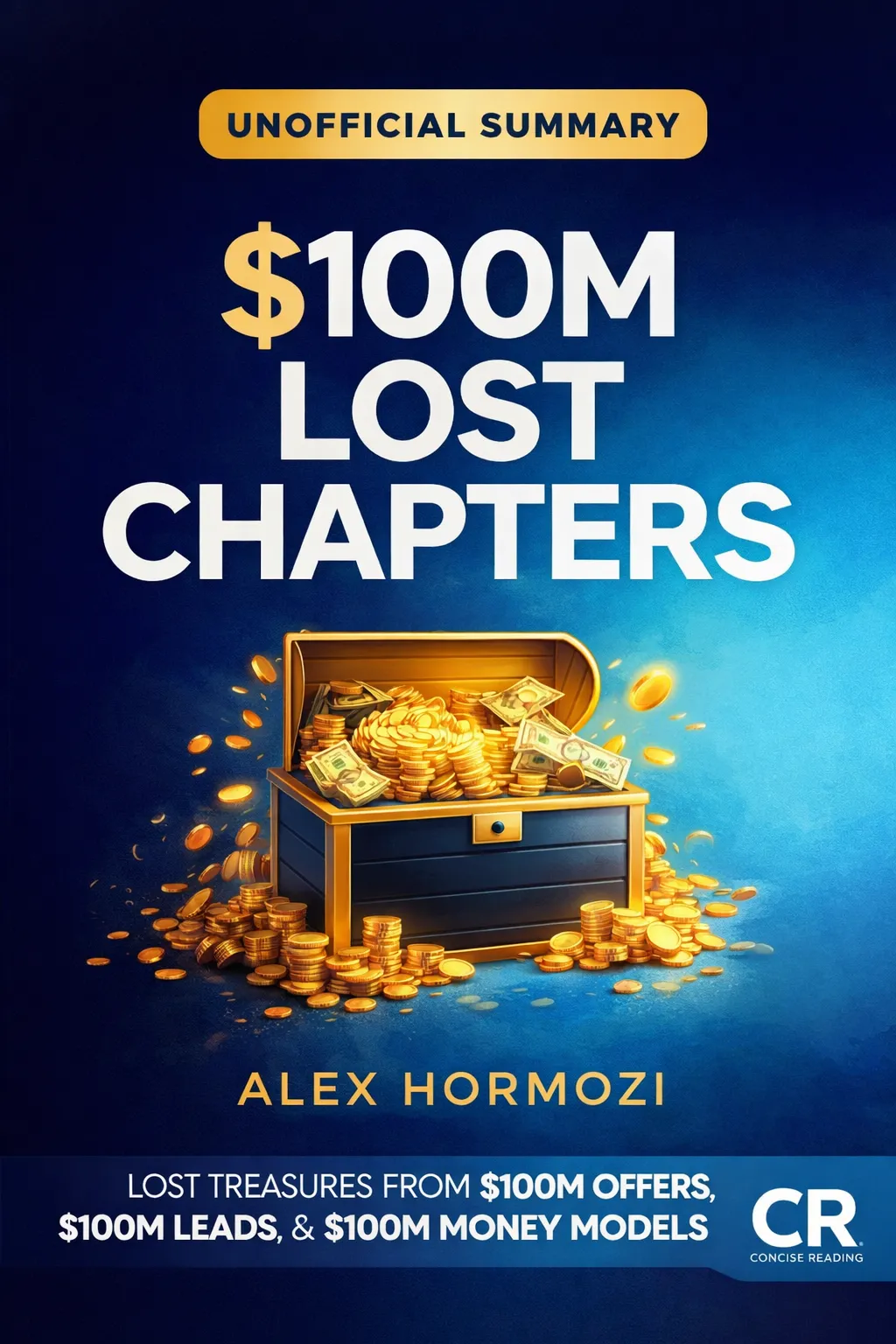 $100M Lost Chapters book cover Alex Hormozi business summary