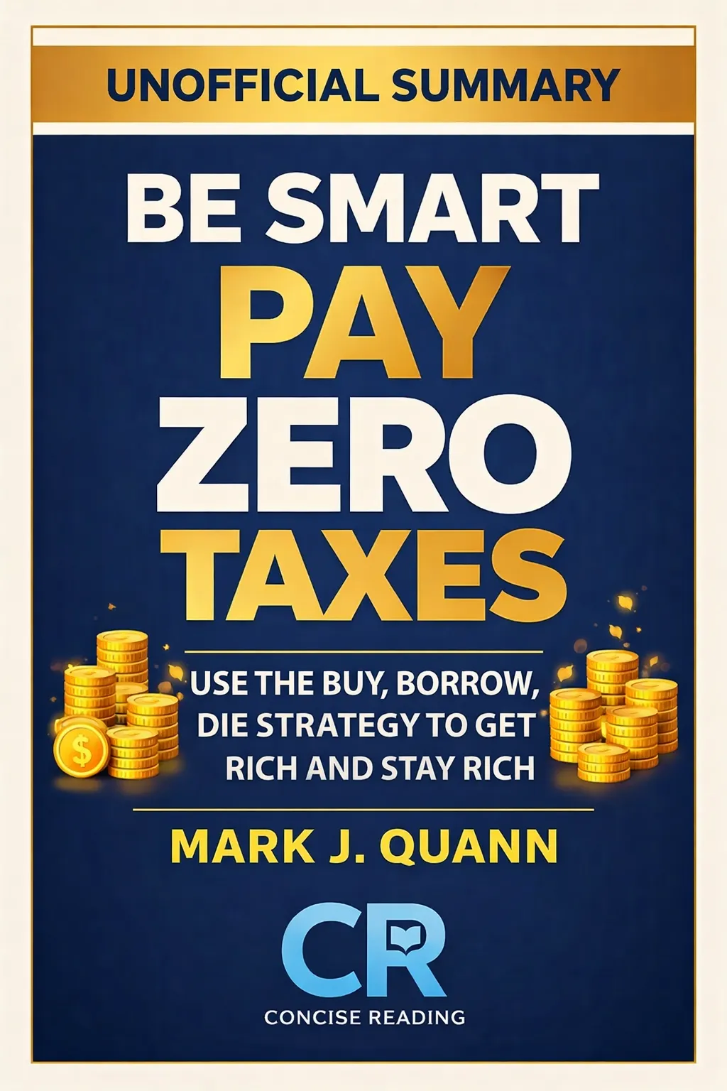 Be Smart Pay Zero Taxes by Mark J. Quann book cover image