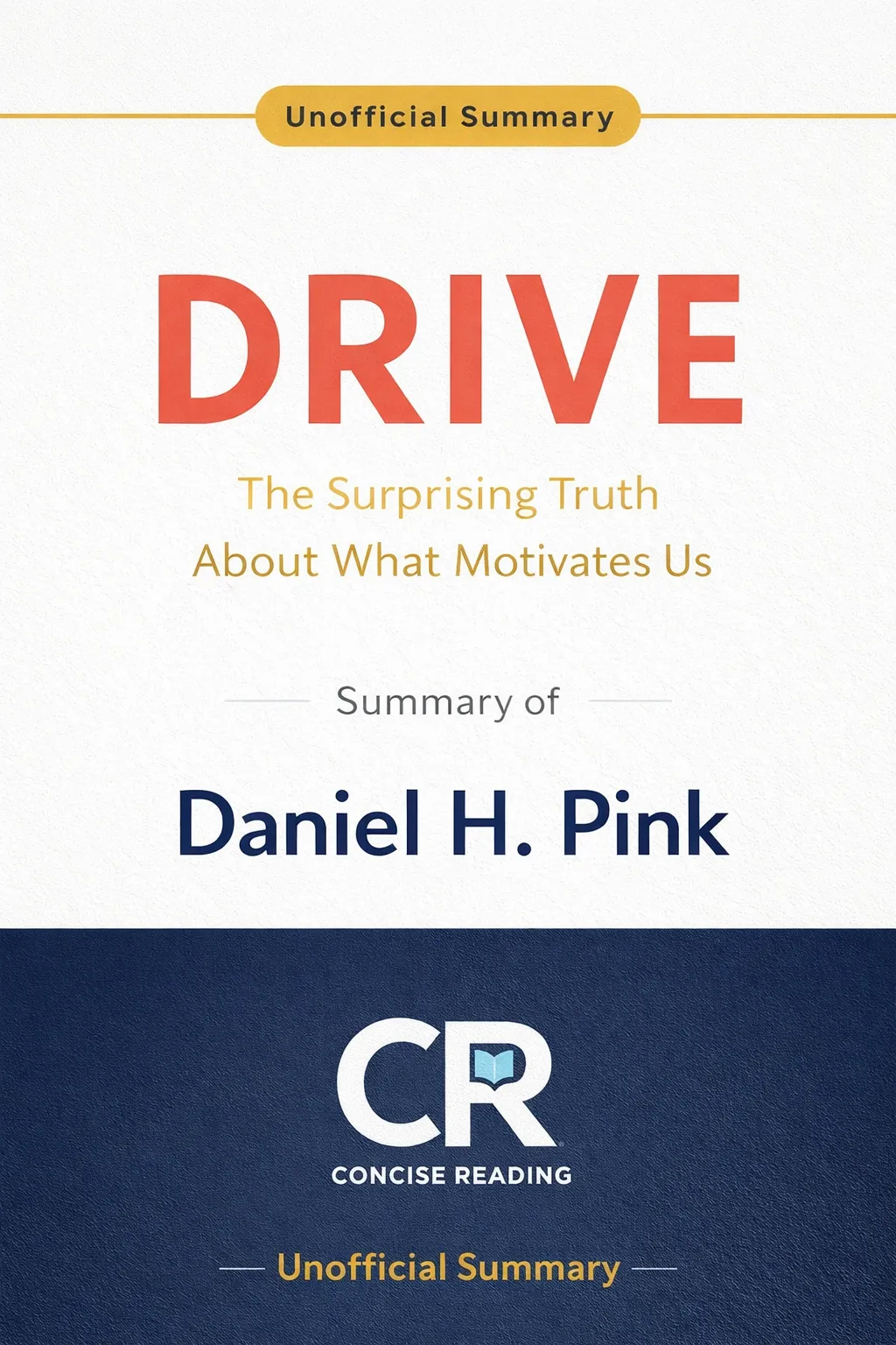 Drive by Daniel H. Pink book cover — summary available free and premium at Concise Reading