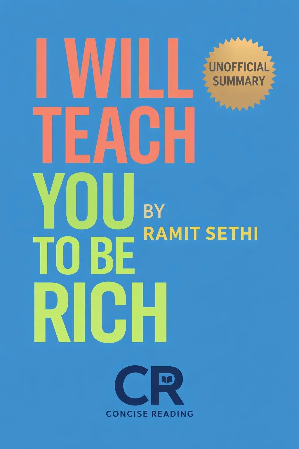 I Will Teach You to Be Rich book cover by Ramit Sethi — personal finance summary