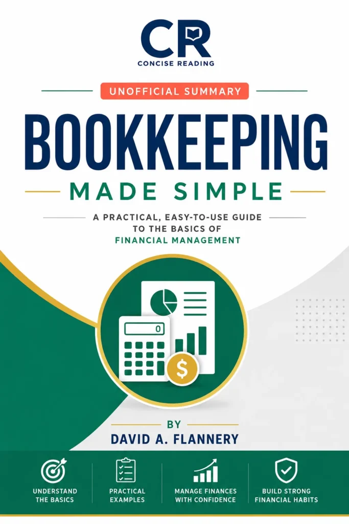 Bookkeeping Made Simple by David A. Flannery — Book Summary by Concise Reading