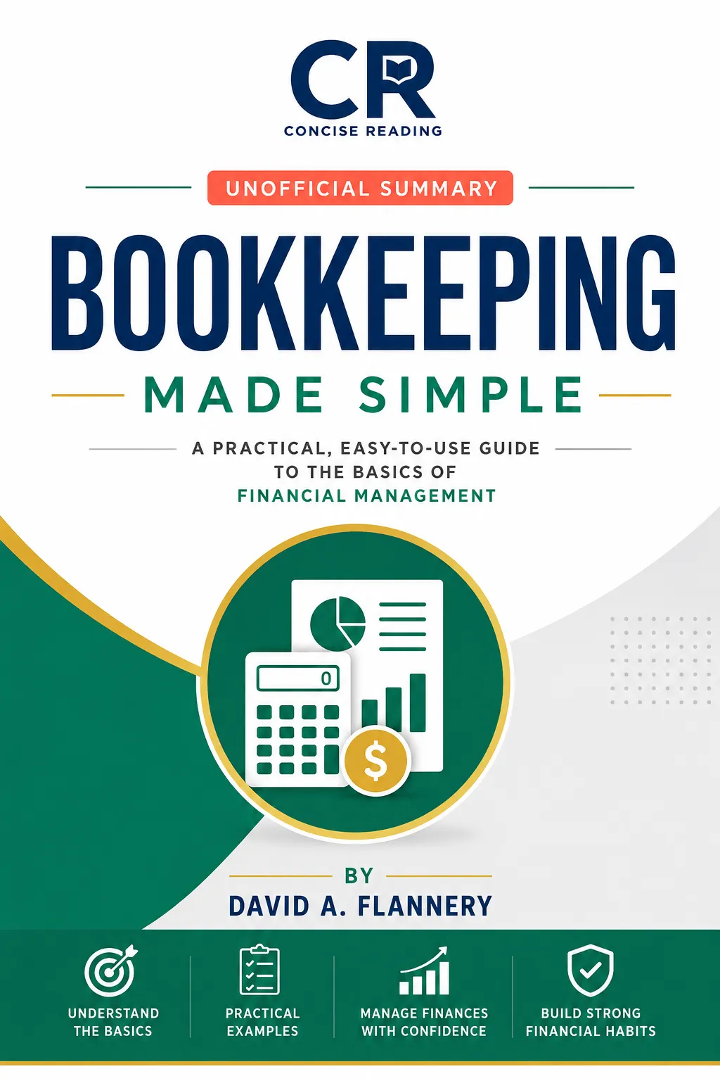 Bookkeeping Made Simple by David A. Flannery — Book Summary by Concise Reading