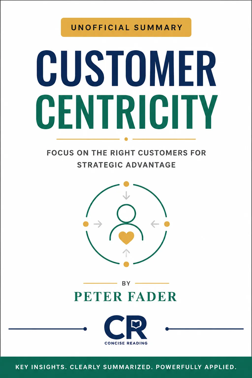 Customer Centricity by Peter Fader book cover — summary available at Concise Reading