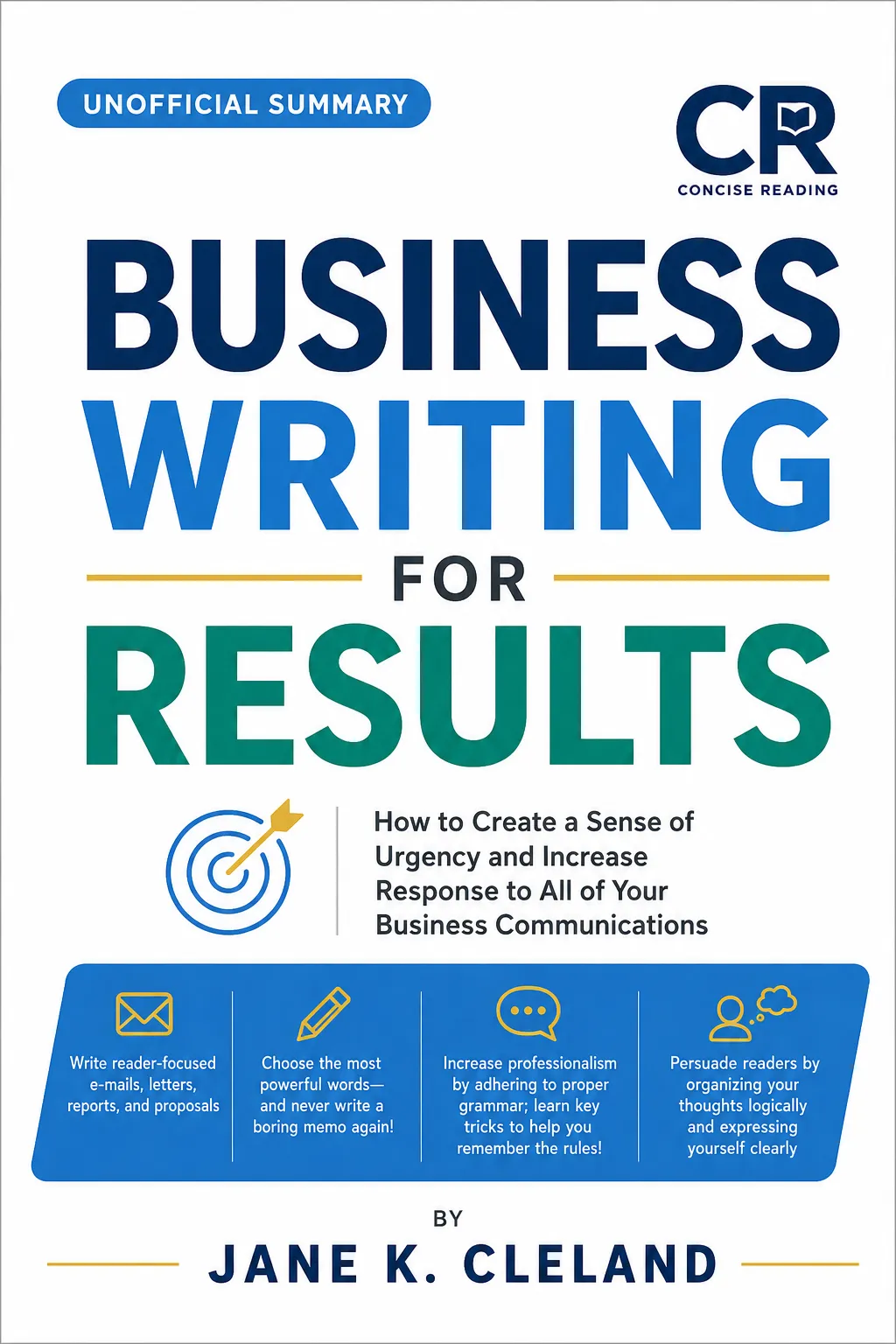 Business Writing for Results book cover by Jane K. Cleland