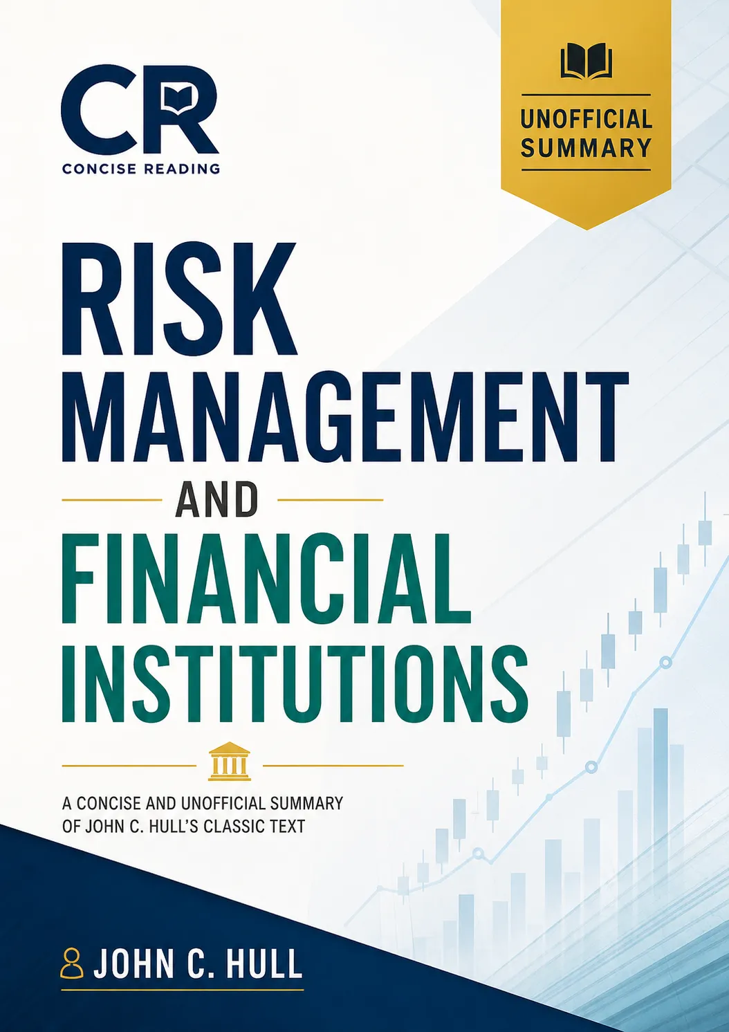 Risk Management and Financial Institutions book cover — John C. Hull summary on Concise Reading